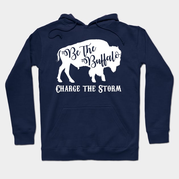 Be the Buffalo - Charge the Storm Hoodie by dutchlovedesign
